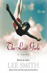 The Last Girls by Lee Smith Paperback Book