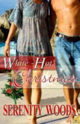 White-Hot Christmas by Serenity Woods Paperback Book