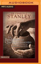 Las bendiciones del quebrantamiento: Por qué Dios permite que atravesemos tiempos difíciles (Spanish Edition) by Charles F. Stanley Paperback Book