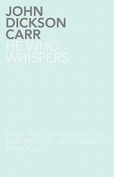 He Who Whispers by John Dickson Carr Paperback Book