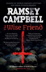 The Wise Friend (Fiction Without Frontiers) by Ramsey Campbell Paperback Book