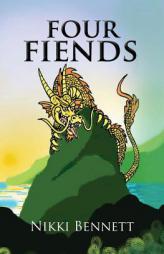 Four Fiends by Nicole a. Bennett Paperback Book