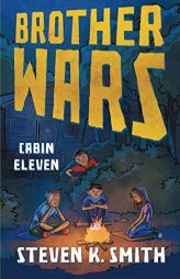 Brother Wars: Cabin Eleven (Volume 2) by Steven K. Smith Paperback Book