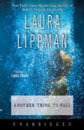Another Thing to Fall by Laura Lippman Paperback Book
