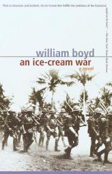 An Ice-Cream War by William Boyd Paperback Book