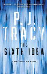 The Sixth Idea (A Monkeewrench Novel) by P. J. Tracy Paperback Book
