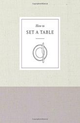 How to Set a Table by Alpha Smoot Paperback Book