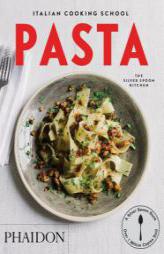 Italian Cooking School: Pasta by Liz And Max Haarala Hamilton Paperback Book