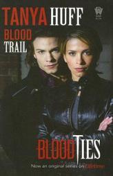 Blood Trail (BLOOD SERIES) by Tanya Huff Paperback Book