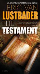 The Testament: A Novel (The Testament Series) by Eric Van Lustbader Paperback Book