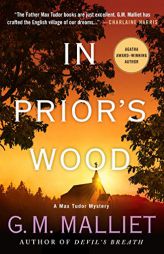 In Prior's Wood: A Max Tudor Mystery (A Max Tudor Novel) by G. M. Malliet Paperback Book