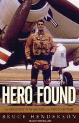 Hero Found: The Greatest POW Escape of the Vietnam War by Bruce Henderson Paperback Book