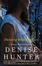 Dancing with Fireflies by Denise Hunter Paperback Book