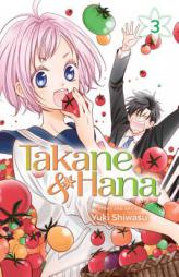 Takane & Hana, Vol. 3 by Yuki Shiwasu Paperback Book