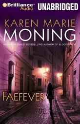 Faefever (Fever, Book 3) by Karen Marie Moning Paperback Book