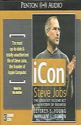 iCon Steve Jobs, the Greatest Second Act in the History of Business by Jeffrey S. Young Paperback Book