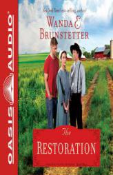 The Restoration (The Prairie State Friends) by Wanda E. Brunstetter Paperback Book