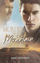 Murder on the Mountain by Jamie Fessenden Paperback Book