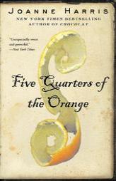 Five Quarters of the Orange by Joanne Harris Paperback Book