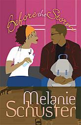 Before The Storm by Melanie Schuster Paperback Book