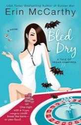 Bled Dry: A Tale of Vegas Vampires by Erin McCarthy Paperback Book