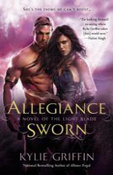 Allegiance Sworn by Kylie Griffin Paperback Book