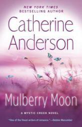 Mulberry Moon by Catherine Anderson Paperback Book