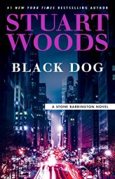 Black Dog (A Stone Barrington Novel) by Stuart Woods Paperback Book