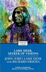 Lame Deer, Seeker of Visions by Richard Erdoes Paperback Book
