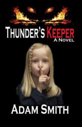 Thunder's Keeper by Adam Smith Paperback Book