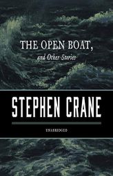 The Open Boat, and Other Stories by Stephen Crane Paperback Book