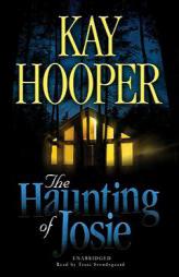 The Haunting of Josie by Kay Hooper Paperback Book