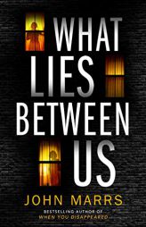 What Lies Between Us by John Marrs Paperback Book
