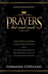 Prayers That Avail Much: Gold Letter Edition by Germaine Copeland Paperback Book