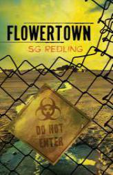 Flowertown by S. G. Redling Paperback Book