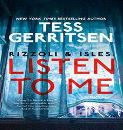Listen to Me (Rizzoli & Isles, 13) by Tess Gerritsen Paperback Book
