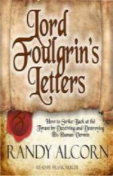 Lord Foulgrins Letters by Randy Alcorn Paperback Book