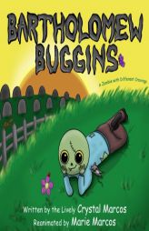 Bartholomew Buggins: A Zombie with Different Cravings by Crystal Marcos Paperback Book