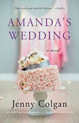 Amanda's Wedding: A Novel by Jenny Colgan Paperback Book