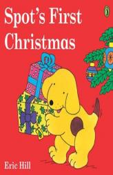 Spot's First Christmas (color) by Eric Hill Paperback Book