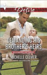 Demanding His Brother's Heirs by Michelle Celmer Paperback Book