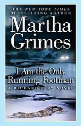 I Am the Only Running Footman by Martha Grimes Paperback Book