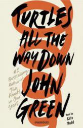 Turtles All the Way Down by John Green Paperback Book