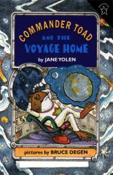 Commander Toad and the Voyage Home by Jane Yolen Paperback Book