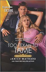 Too Texan to Tame (Texas Cattleman's Club: Inheritance) by Janice Maynard Paperback Book