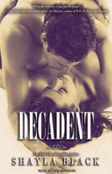 Decadent (Wicked Lovers) by Shayla Black Paperback Book