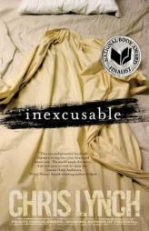 Inexcusable: 10th Anniversary Edition by Chris Lynch Paperback Book