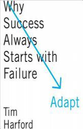 Adapt: Why Success Always Starts with Failure by Tim Harford Paperback Book