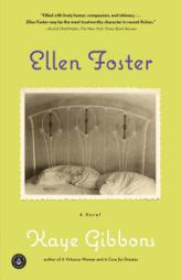 Ellen Foster by Kaye Gibbons Paperback Book
