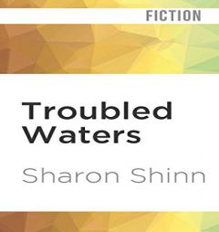 Troubled Waters (Elemental Blessings) by Sharon Shinn Paperback Book